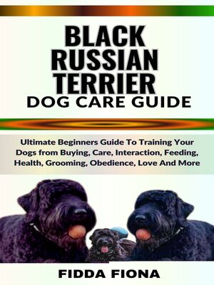 cover image of BLACK RUSSIAN TERRIER DOG CARE GUIDE